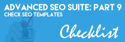 The Complete SEO Ecommerce Checklist (Part 9)