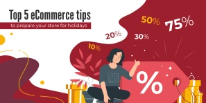Top 5 Tips to Prepare Your Magento Store for Holiday Season